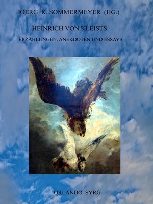 cover image of Heinrich von Kleists Erzählungen, Anekdoten und Essays
